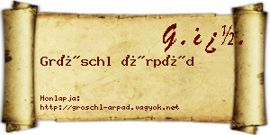 Gröschl Árpád névjegykártya
